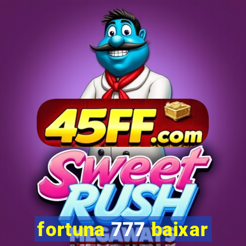 fortuna 777 baixar